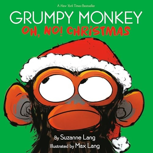 Grumpy Monkey Oh, No! Christmas (Grumpy Monkey)