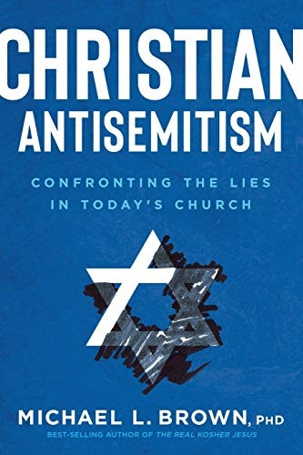 Christian Antisemitism:  - Confronting the Lies in  - Today's Church