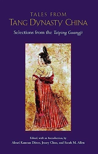 Tales from Tang Dynasty China: Selections from the Taiping Guangji