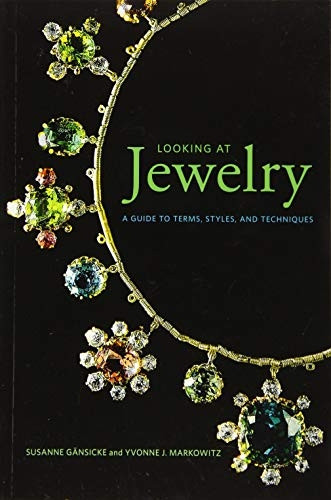 Looking at Jewelry (Lookinga at series) - A Guide to Terms, Styles, and Techniques