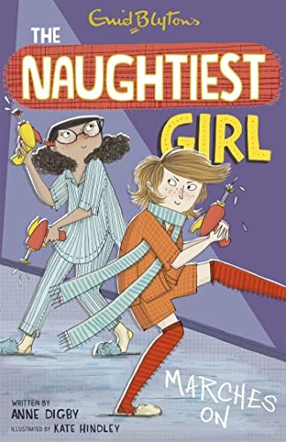 Naughtiest Girl: 10: Naughtiest Girl Marches On (The Naughtiest Girl)