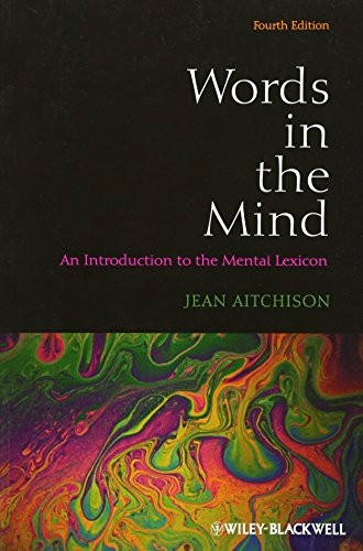 Words in the Mind: An Introduction to the Mental Lexicon
