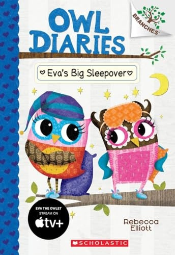 Eva's Big Sleepover: A Branches Book (Owl Diaries #9) (Owl Diaries)
