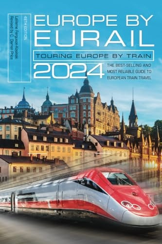 Europe by Eurail 2024: Touring Europe by Train