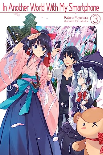 In Another World with My Smartphone: Volume 3 (In Another World with My Smartphone)