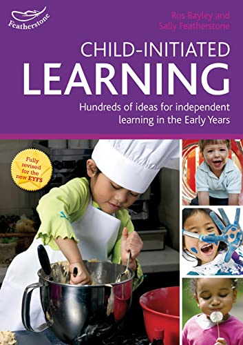 Child-initiated Learning: Hundreds of ideas for independent learning in the Early Years (Practitioners' Guides)