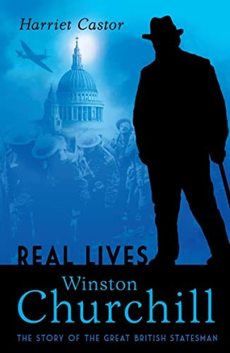 Winston Churchill: The Story of the Great British Statesman (Lives in Action)