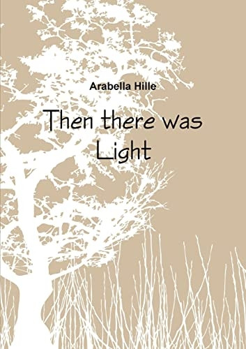 Then There Was Light