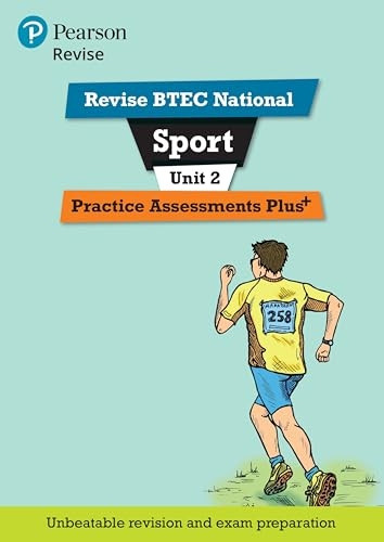 Revise BTEC National Sport Unit 2 Practice Assessments Plus (REVISE BTEC Nationals in Business)