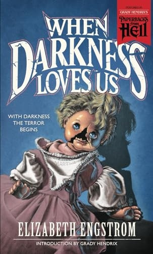 When Darkness Loves Us  - (Paperbacks from Hell)