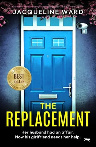 The Replacement: An utterly unputdownable psychological thriller with a breathtaking twist