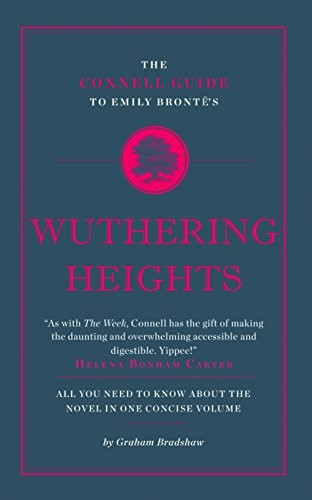 The Connell Guide to Emily Bronto¢'s Wuthering Heights