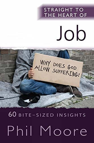 Straight to the Heart of Job: 60 Bite-Sized Insights (The Straight to the Heart Series)