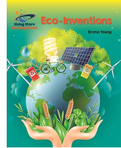 Reading Planet - Eco-Inventions - White: Galaxy (Rising Stars Reading Planet)
