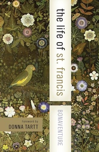 The Life of St. Francis (Harper Collins Spiritual Classics)