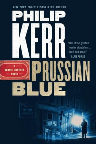 Prussian Blue (Bernie Gunther Novel)