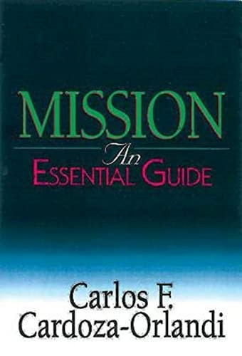 Mission: An Essential Guide (Essential Guide (Abingdon Press))