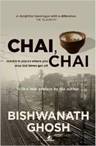 Chai Chai: Travel to places where you stop, but never get off