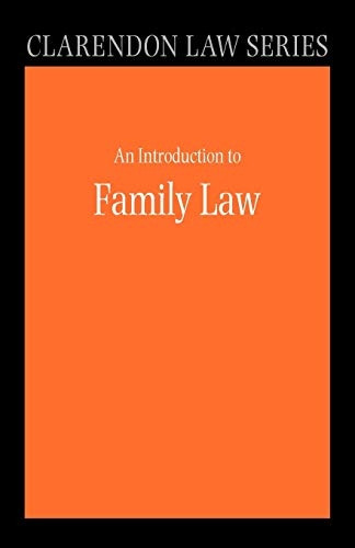 An Introduction to Family Law (Clarendon Law Series)