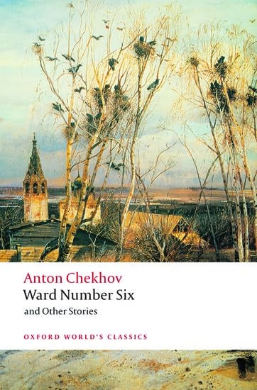 Ward Number Six and Other Stories (Oxford World's Classics)