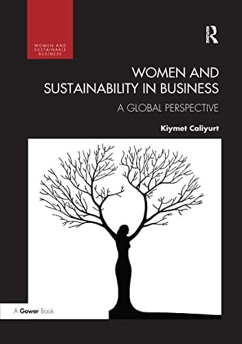 Women and Sustainability in Business: A Global Perspective (Women and Sustainable Business)