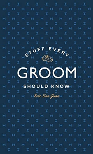 Stuff Every Groom Should Know