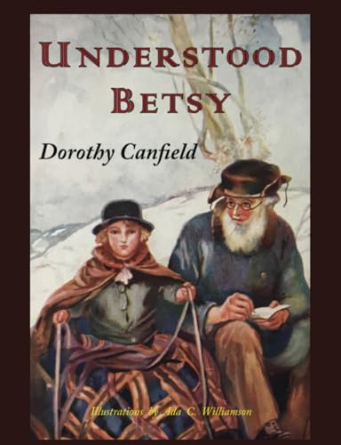Understood Betsy: Illustrated