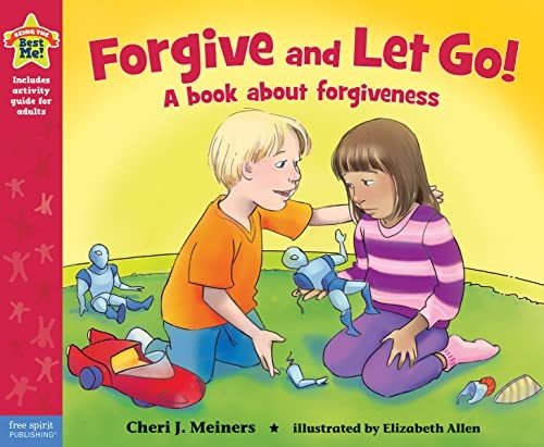 Forgive and Let Go! (Being the Best Me)