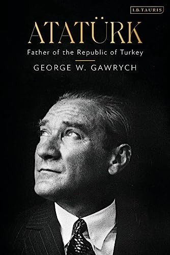 AtatÃ¼rk: Father of the Republic of Turkey