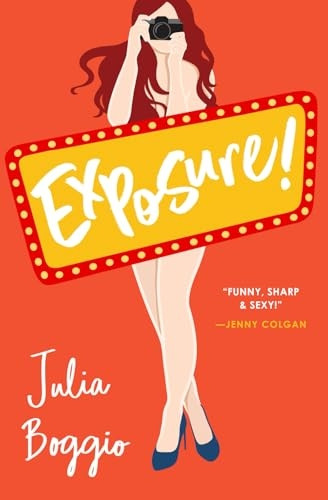 Exposure!: the laugh-out-loud, feel good romcom series finale based in Las Vegas (Photographers Trilogy The)