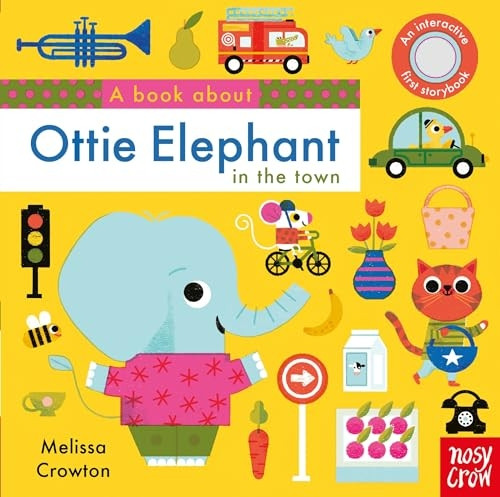 A Book About Ottie Elephant in the Town (A Book About) [Board book]