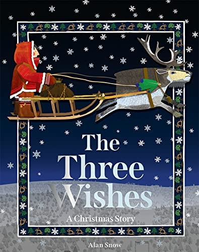 The Three Wishes: A  - Christmas Story