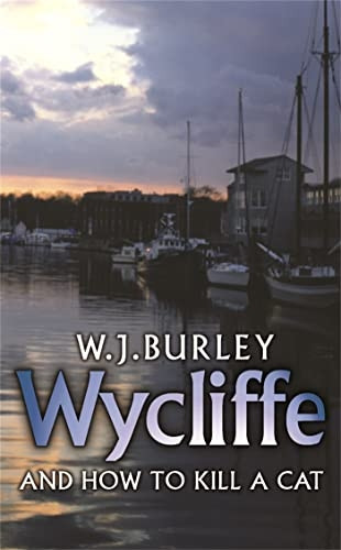 Wycliffe and How to Kill A Cat (Wycliffe Mysteries)
