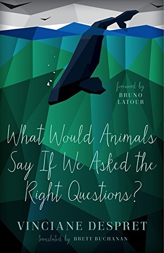 What Would Animals Say If We Asked the Right Questions? (PostHumanities
