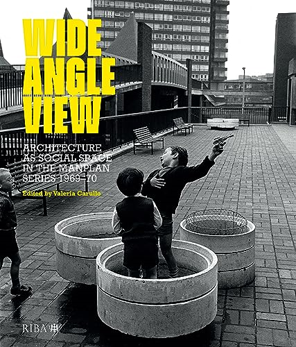 Wide Angle View: Architecture as Social Space in the Manplan Series 1969-70