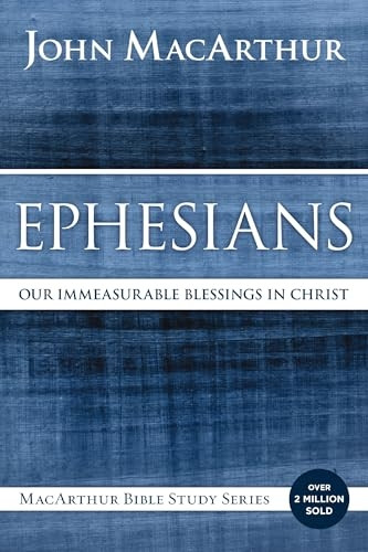 Ephesians (MacArthur Bible Studies)