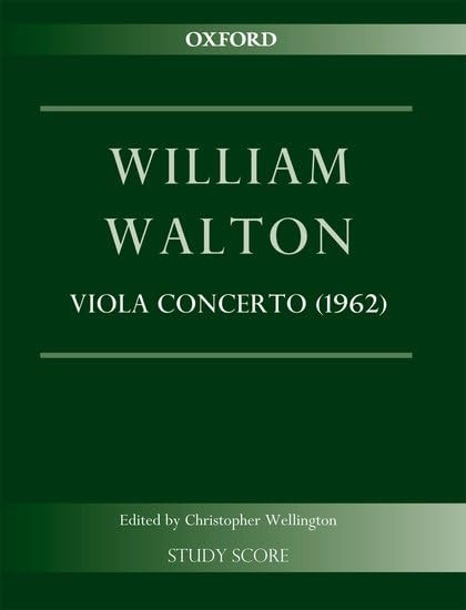 Concerto for Viola and Orchestra (1962): Study score (William Walton Edition)