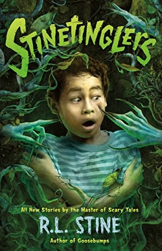 Stinetinglers: All New Stories by the Master of Scary Tales (Stinetinglers)