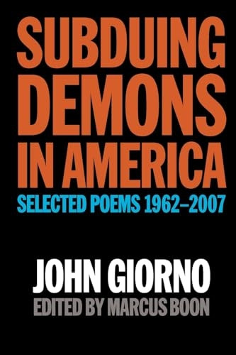 Subduing Demons in America: Selected Poems 1962-2007