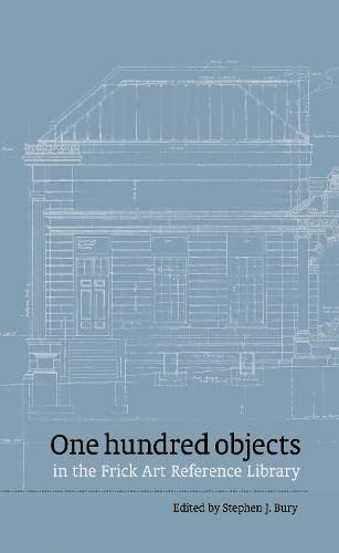 One hundred objects in the Frick Art Reference Library