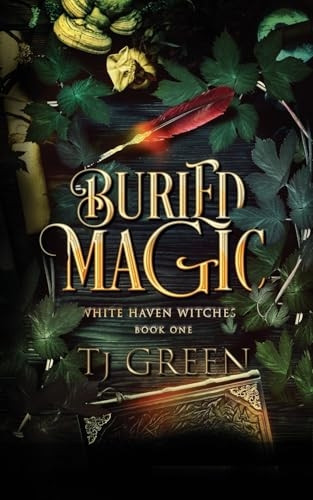 Buried Magic (White Haven Witches)