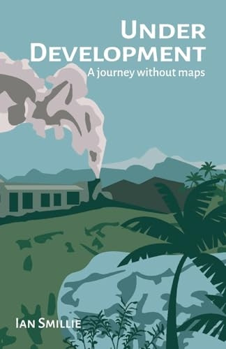 Under Development: A Journey Without Maps