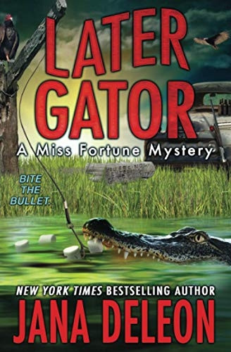 Later Gator (Miss Fortune  - Mysteries)