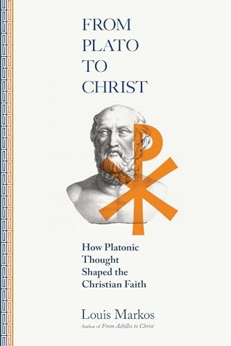 From Plato to Christ - How Platonic Thought Shaped the Christian Faith