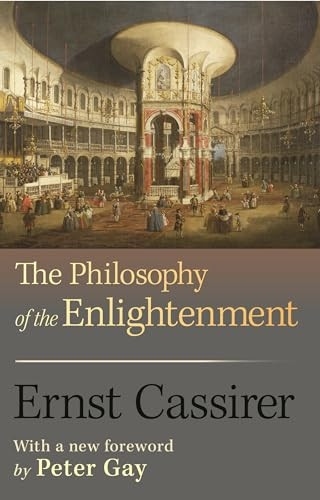 The Philosophy of the Enlightenment (Princeton Classic Editions)