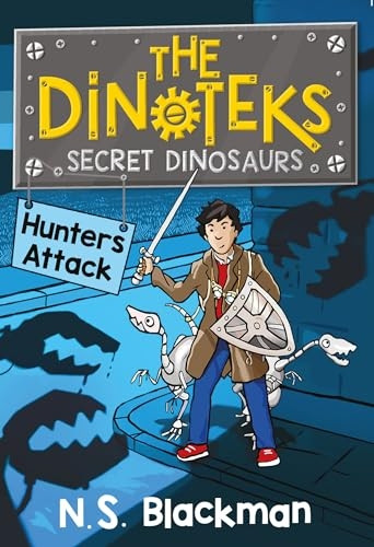The Secret Dinosaur #2, Hunters Attack! The Dinotek Adventures - Young Readers, Dinosaur Books for Children: Volume 2