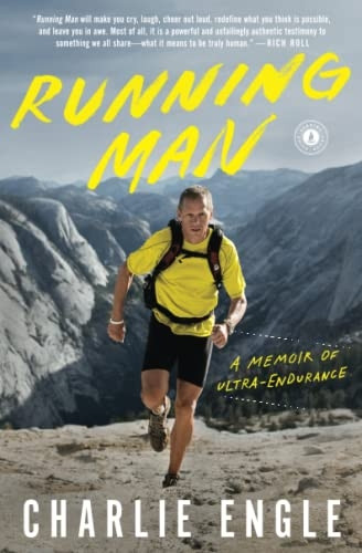 Running Man: A Memoir of Ultra-Endurance