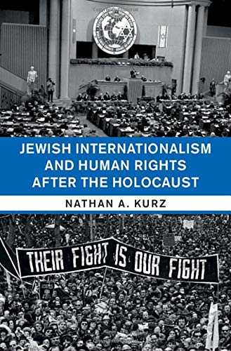 Jewish Internationalism and Human Rights after the Holocaust (Human Rights in History)