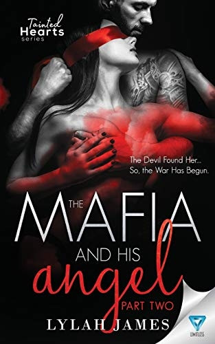 The Mafia and His Angel: Part 2 (Tainted Hearts)