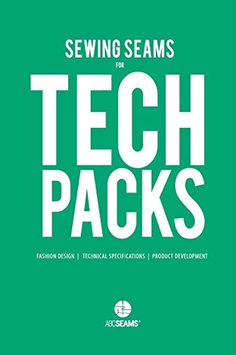Sewing Seams for Tech Packs: A Visual Guide to Produce Clothing. (ABC Seams)